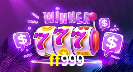 Descubra o Mundo do Cassino Online com ff999