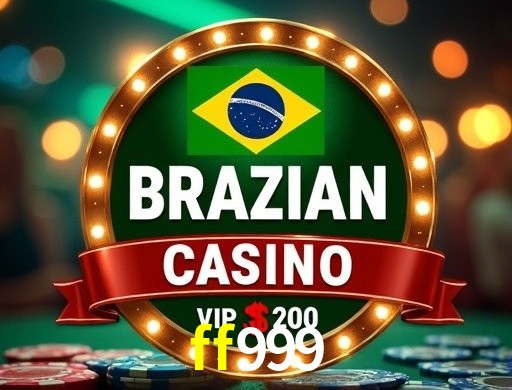 Vantagens de jogar slots no ff999 Brasil